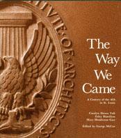The Way We Came:  A Century of the AIA in St. Louis